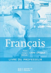 Français 1e séries technologiques : Livre du professeur
