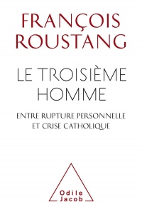 Le Troisième homme , entre rupture personnelle et crise catholique