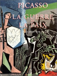 Picasso. La Guerre et la paix