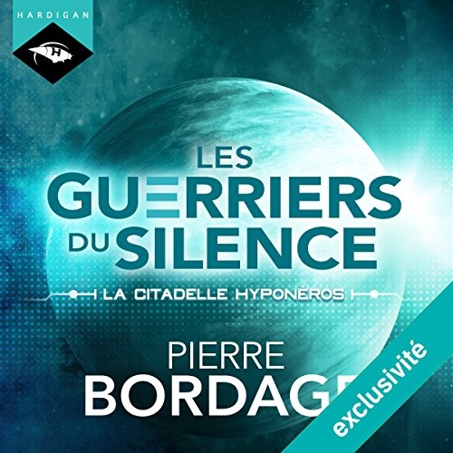 La citadelle Hyponéros: Les Guerriers du silence 3
