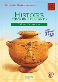 Les Ateliers Hachette Histoire Cycle 3 - Cahier d'exercices CE2 - Ed. 2012