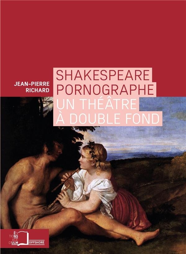 Shakespeare pornographe : Un théâtre à double fond
