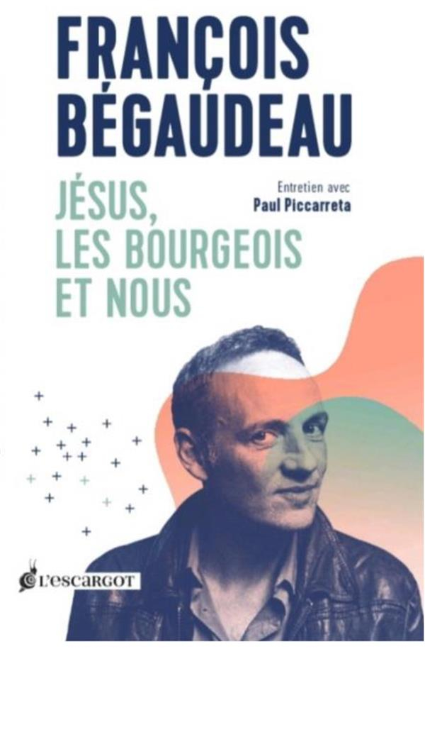 Jésus, les bourgeois et moi