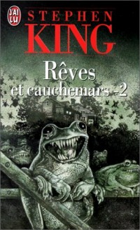 Rêves et cauchemars, tome 2