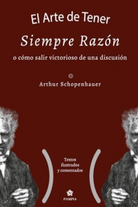 El arte de tener siempre razón o cómo salir victorioso de una discusión: dialéctica erística