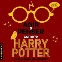 Agir et penser comme Harry Potter