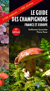 Guide des champignons France et Europe 4e édition