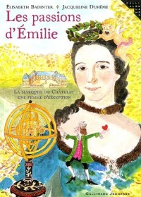 Les passions d'Émilie: La marquise du Châtelet, une femme d'exception