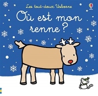 Où est mon renne ? - Les tout-doux Usborne