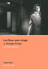 Les Yeux sans visage de Georges Franju : Poésie de l'effroi