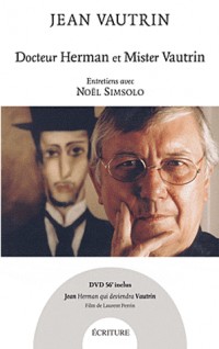 Docteur Herman et Mister Vautrin + DVD: Entretiens avec Noël Simsolo