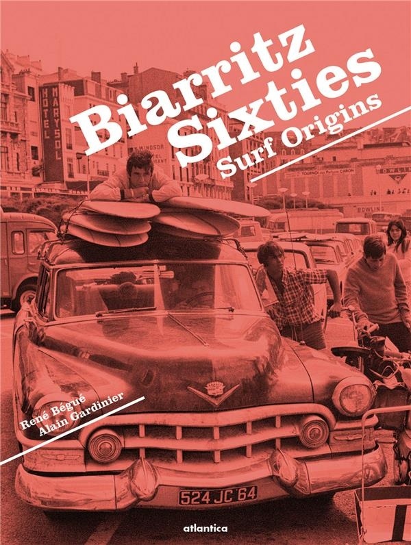 Biarritz Sixties - Surf Origins -