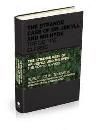 The Strange Case of Dr Jekyll and Mr Hyde: The Gothic Classic