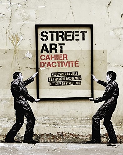 Street Art - Cahier d'activités