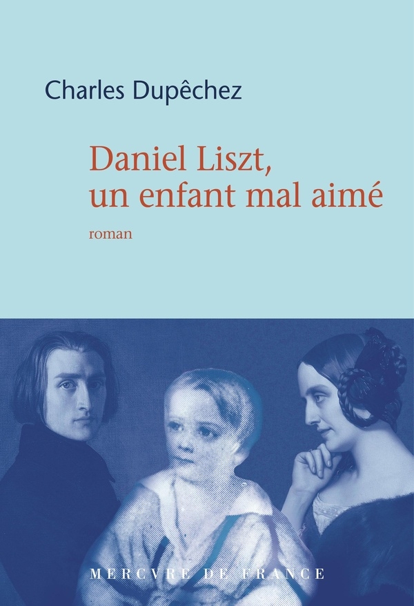 Daniel Liszt: un fils mal-aimé