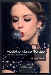 Madeline Marcel-Torque : L'affaire Blanchard