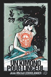 Un kimono pour linceul