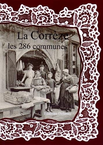 La Corrèze les 286 communes