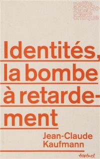 Identités : La bombe à retardement