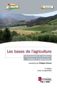 Les bases de l'agriculture: Comprendre la pratique - S'initier à l'agronomie