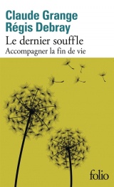 Le dernier souffle: Accompagner la fin de vie [Poche]