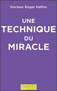 Une technique du miracle