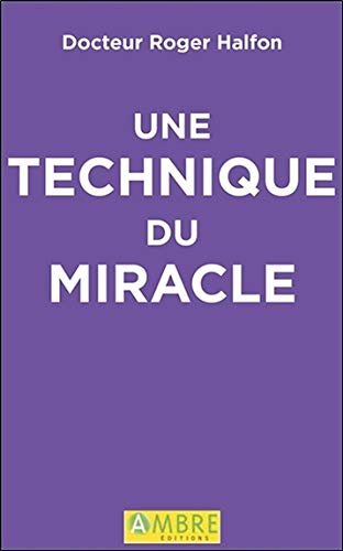 Une technique du miracle