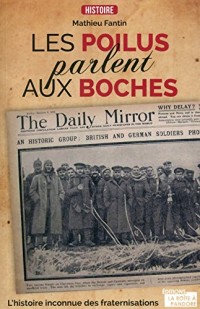 Les Poilus parlent aux Boches