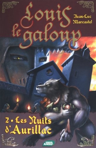 Louis le Galoup, Tome 2 : Les nuits d'Aurillac