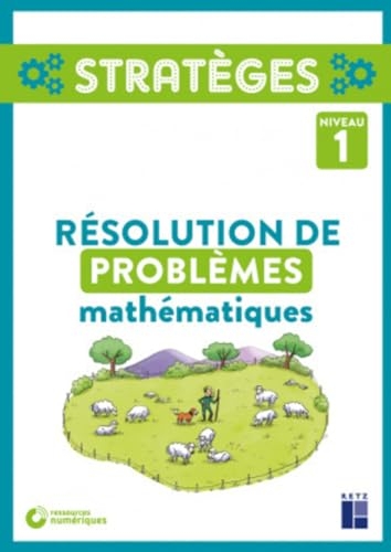 Résolution de problèmes mathématiques niveau 1 - CP-CE1 (+ ressources numériques)