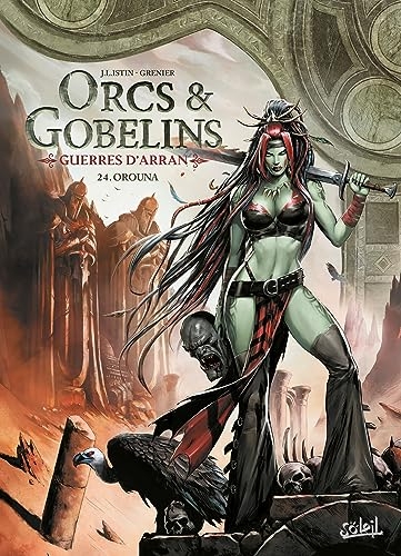 Orcs et Gobelins T24 - Guerres d'Arran: Orouna