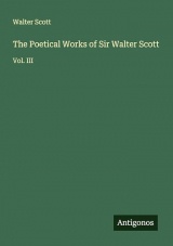 The Poetical Works of Sir Walter Scott: Vol. III