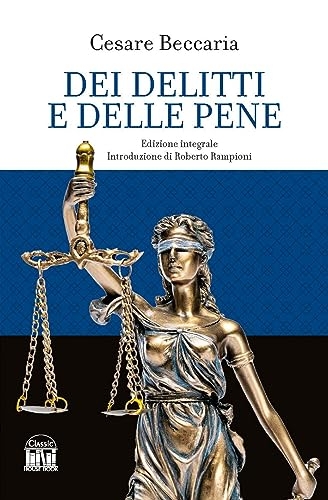 Dei delitti e delle pene. Ediz. integrale [9788893228466]