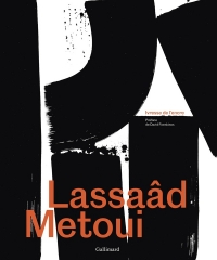 Lassaâd Metoui: Ivresse de l'encre