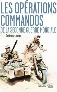 Les opérations commandos de la Seconde Guerre mondiale