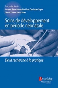 Soins de développement en période néonatale : De la recherche à la pratique