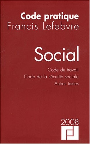 Social : Code du travail, Code de la sécurité sociale, autres textes