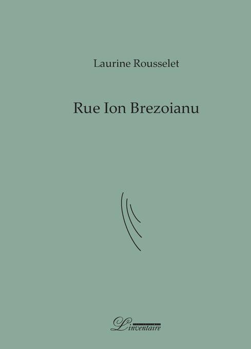 Rue Ion Brezoianu: Poème-fleuve
