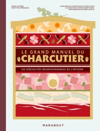 Le grand manuel du charcutier