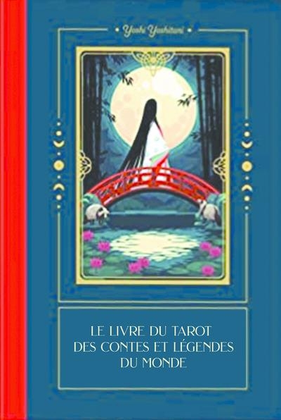 Le livre du tarot des contes et légendes du monde