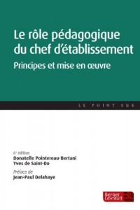 Le rôle pédagogique du chef d'établissement : Principes et mise en oeuvre