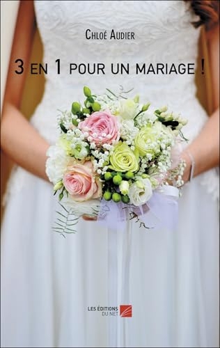 3 en 1 pour un mariage !