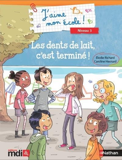 Les dents de lait, c'est terminé !