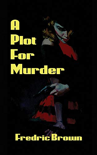 A Plot for Murder [9781515426776]