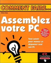 Assemblez votre PC - Edition 2001