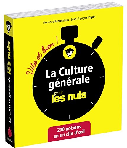 La culture générale pour les Nuls Vite et Bien