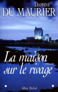 La Maison sur le rivage