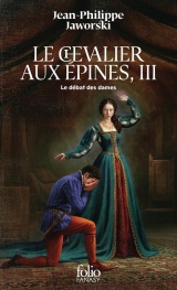 Le chevalier aux épines (3)