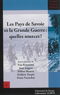 Les Pays de Savoie et la Grande Guerre: Quelles Sources??