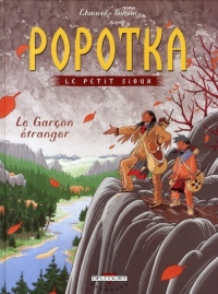 Popotka le petit sioux, Tome 7 : Le Garçon étranger